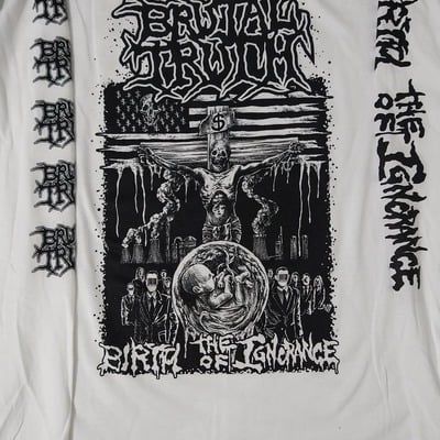 Brutal truth "birth of ignorance" longsleeve shirt- white
