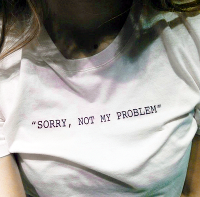 Free Shipping-"SORRY NOT MY PROBLEM" TEE