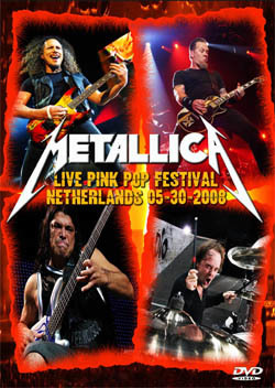 METALLICA Live Pink Pop Festival, Netherlands 05.30.2008 DVD