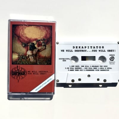 Dekapitator - “we will destroy...you will obey”