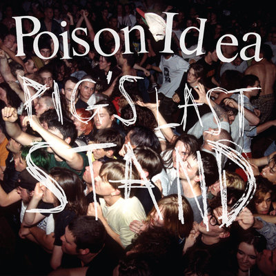 Poison idea - "pigs last stand" x2 double lp 