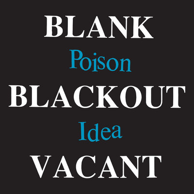 Poison idea "blank, blackout, vacant" x2 double lp 