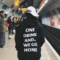 ONE DRINK AND WE GO HOME HOODIE   - Thumbnail 1