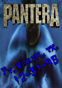 PANTERA Live in Ft Worth TX 12-31-95 DVD