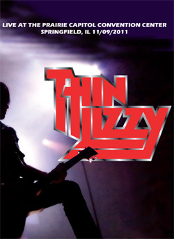 THIN LIZZY Live At The Prairie Capitol Convention Center, Springfield, IL 11.09.2011 DVD