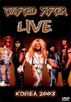 TWISTED SISTER Live In Korea 2003 DVD