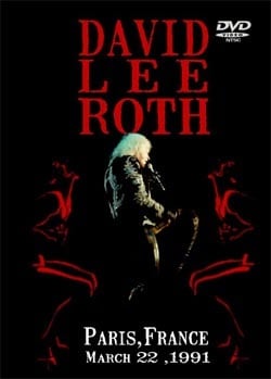 DAVID LEE ROTH Paris,FRANCE March.22.1991 DVD