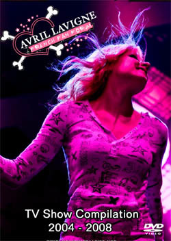 AVRIL LAVIGNE TV Show Compilation 2004 - 2008 (VH1 Drivien 2004 & Viva Interactive 2004 - Mexico 2008) DVD
