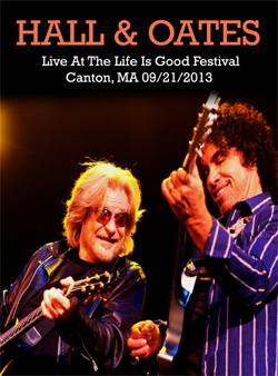 HALL & OATES Live At The Life Is Good Festival, Canton, MA 09.21.2013 DVD
