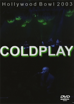 COLDPLAY HOLLYWOOD BOW 2003 DVD
