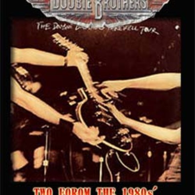 The doobie brothers two forom the 1980s' dvd