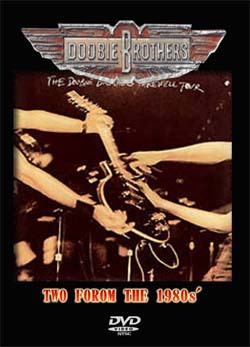 THE DOOBIE BROTHERS Two Forom The 1980s' DVD