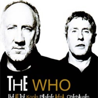 The who live at the konig pilsener arena, oberhausen, germany 06.19.2007 dvd