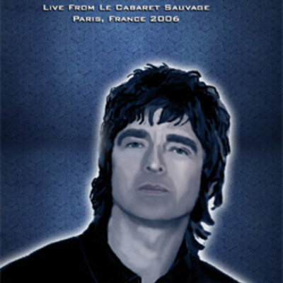 Noel gallagher's live from le cabaret sauvage paris, france 2006 dvd