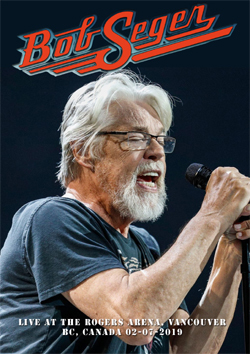 BOB SEGER Live At The Rogers Arena, Vancouver, BC, Canada 02.07.2019 DVD