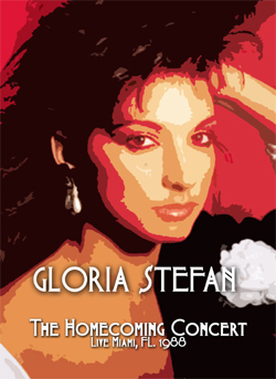 GLORIA ESTEFAN & Miami Sound Mmachine Live Miami, FL. The Homecoming Concert 1988 DVD
