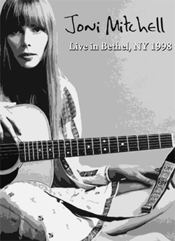 JONI MITCHELL Live in Bethel, NY 08.15.1998 DVD