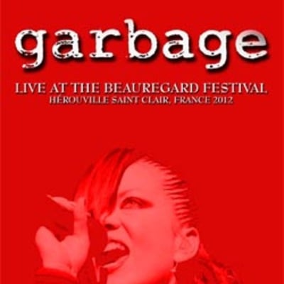 Garbage live at the beauregard festival, hÉrouville saint clair, france 07.08.2012 dvd