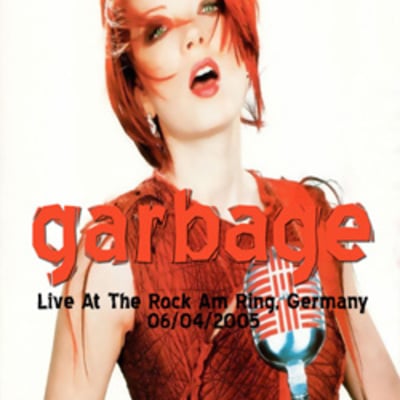 Garbage live at the rock am ring, germany 06.04.2005 dvd