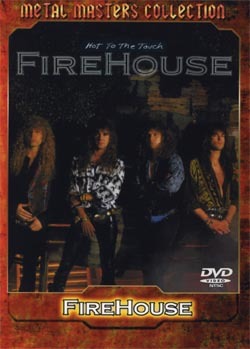 FIRE HOUSE Hot To The Touch DVD