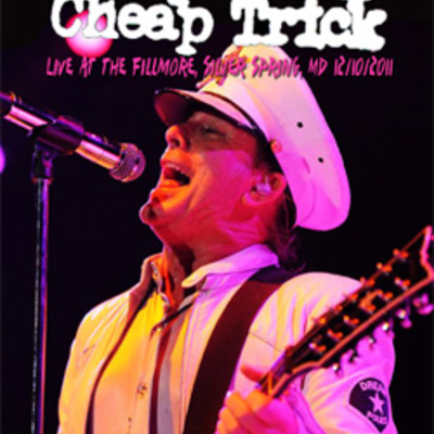 Cheap trick live at the fillmore, silver spring, md 12.10.2011 dvd