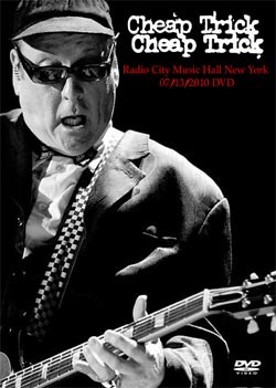 CHEAP TRICK Radio City Music Hall New York 07.13.2010 DVD