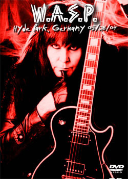 W.A.S.P. Hyde Park, Germany 05.28.2004 DVD