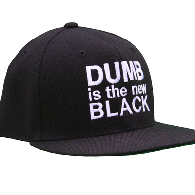 Dumb is the new black snapback