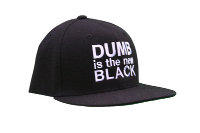 Dumb is the New Black snapback