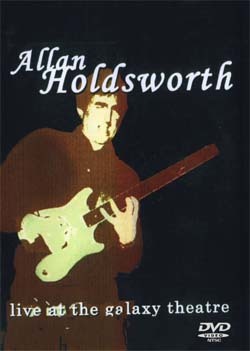 ALLAN HOLDSWORTH Live At The Galaxy Theatre 2000 DVD