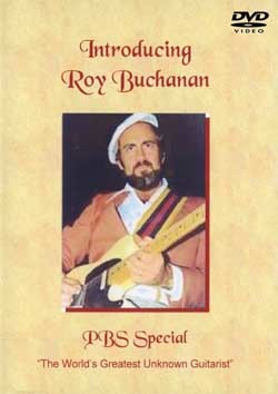 ROY BUCHANAN PBS SPECIAL DVD
