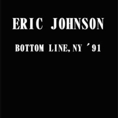 Eric johnson bottom line,ny '91 dvd
