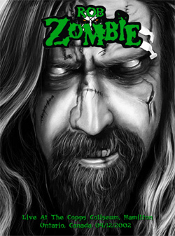 ROB ZOMBIE Live At The Copps Coliseum, Hamilton, Ontario, Canada 04.12.2002 DVD