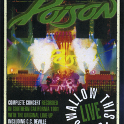 Poison swallow this california 1991 dvd