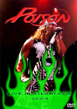 POISON Live In Atlanta, GA 2004 DVD