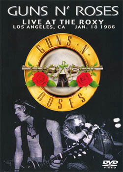 GUS N' ROSES Live At The Roxy Los Angeles,CA Jan.18.1986 DVD