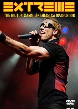 EXTREME The Hilton (NAMM), Anaheim, CA 10.18.2008 DVD