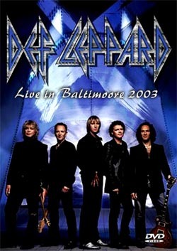 DEF LEPPARD Live In Baltimoore 2003 DVD