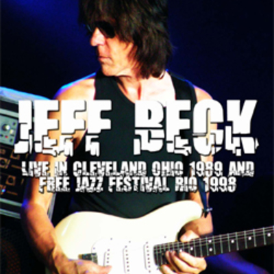 Jeff beck live in cleveland ohio 1989 & free jazz festival rio 1998 dvd