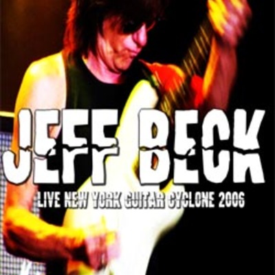 Jeff beck live new york guitar cyclone 2006 dvd