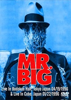 Mr.BIG Live In Bodokan Hall, Tokyo Japan 04.19.1996 + Live In Cobe, Japan 01.22.1996 DVD