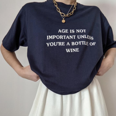 Free Shipping-"AGE IS NOT IMPORTANT UNLESS YOU'RE A BOTTLE OF WINE" TEE
