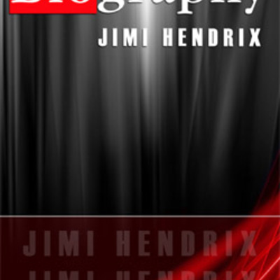 Jimmi hendrix biography from biography channel dvd