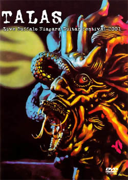 TALAS Live Buffalo Niagara Guitar festival, Buffalo, NY. 06.17.2001 DVD