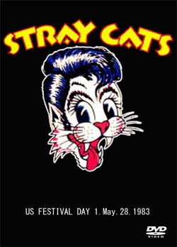 STRAY CATS Us Festival Day 1.May.28.1983 DVD