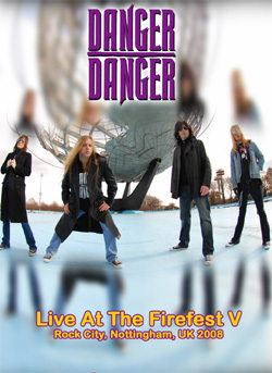 DANGER DANGER Live At The Firefest V, Rock City, Nottingham, UK 10.26.2008 DVD