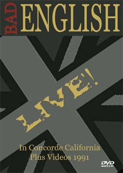 BAD ENGLISH Live In Concorde, CA. 1991 DVD