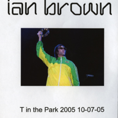 Ian brown t in the park 2005 10.7.2005 dvd