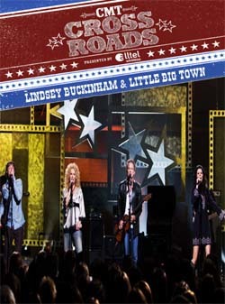 LINDSEY BUCKINHAM & LITTLE BIG TOWN CMT Crossroads DVD