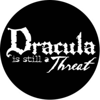 1" x 1" pin-dracula is still a threat logo